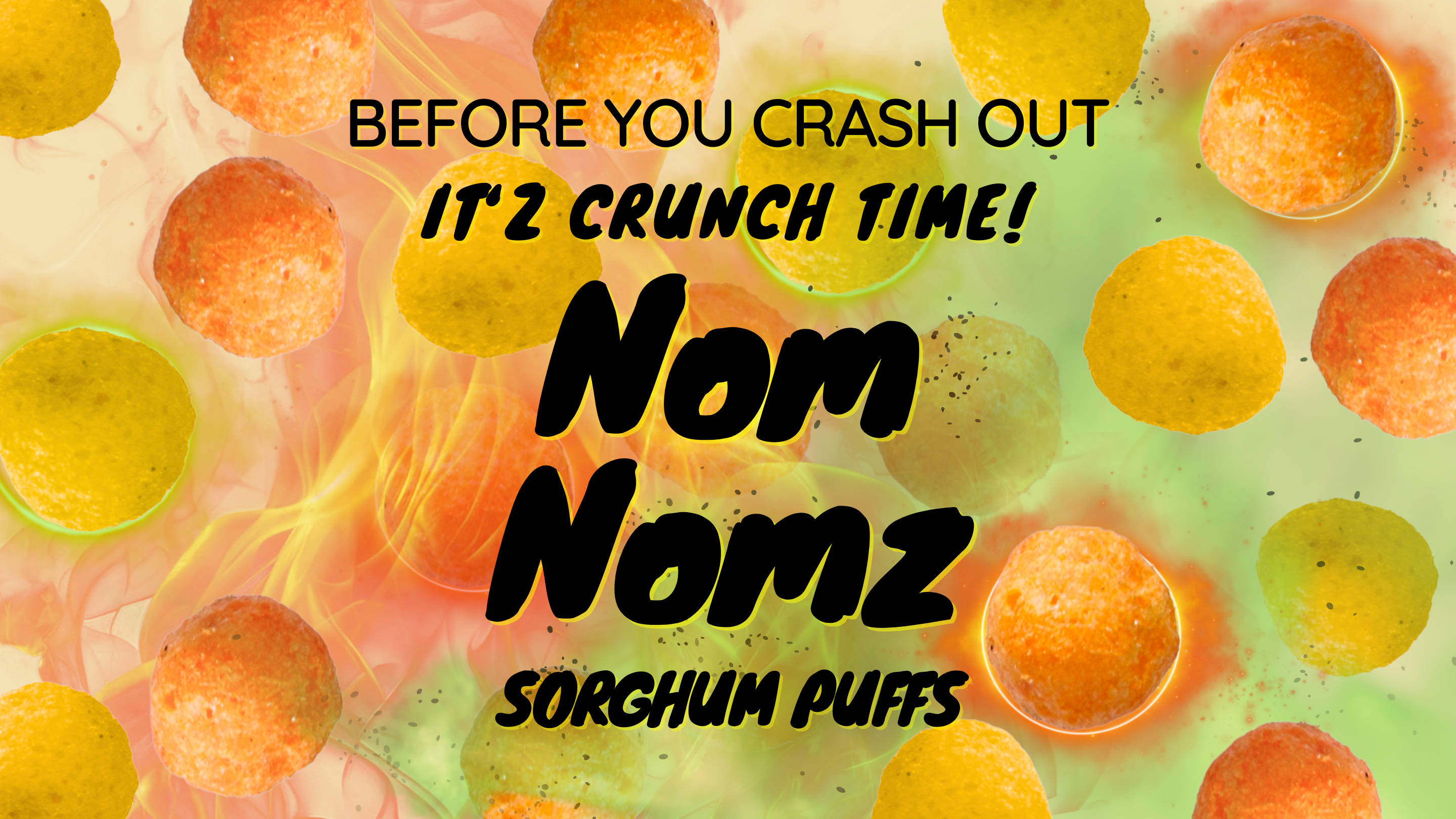 nomnomz sorghum puffs text over fire and zesty flavored sorghum puffs
